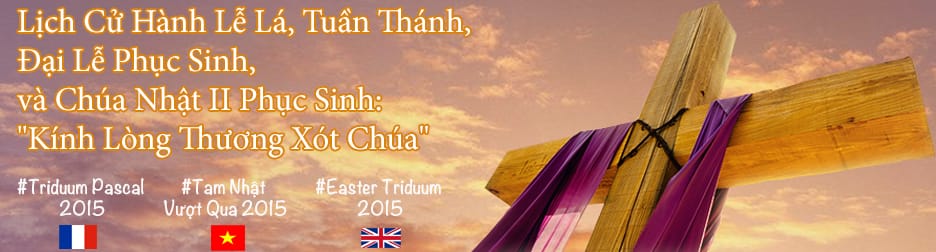 Thông Báo: V/v Cử Hành Lễ Lá, Tuần Thánh & Đại Lễ Phục Sinh, và Chúa Nhật II Phục Sinh: “Kính Lòng Thương Xót Chúa”