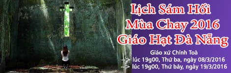 Lịch Sám Hối Mùa Chay 2016 – Giáo Hạt Đà Nẵng