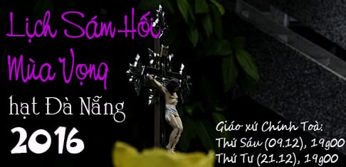 Lịch Sám Hối Mùa Vọng Hạt Đà Nẵng 2016