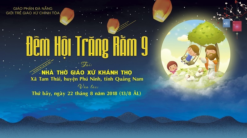 Thư Ngỏ Về Đêm Hội Trăng Rằm 9 Tại Khánh Thọ 2018