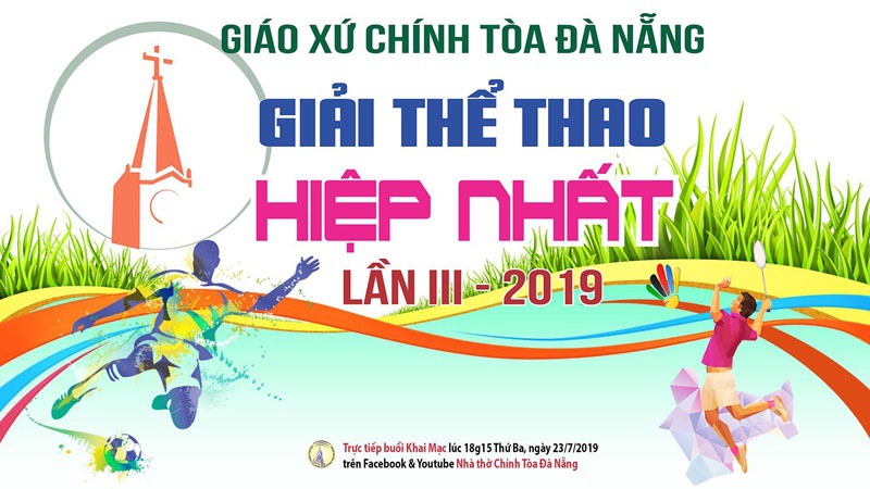 Giải Thể Thao Hiệp Nhất Tại Nhà Thờ Chính Toà Đà Nẵng Lần III 2019