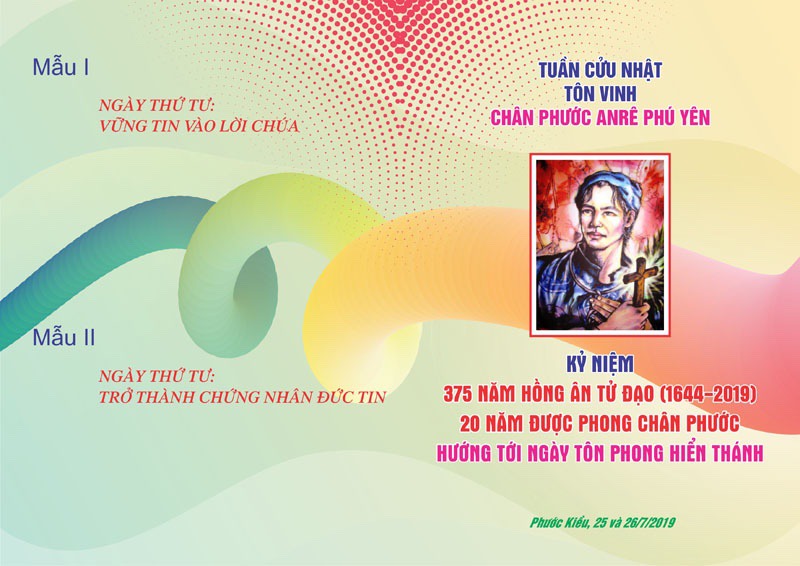 Ngày Thứ Tư Tuần Cửu Nhật Tôn Vinh Chân Phước Anrê Phú Yên từ 16-25/7/2019