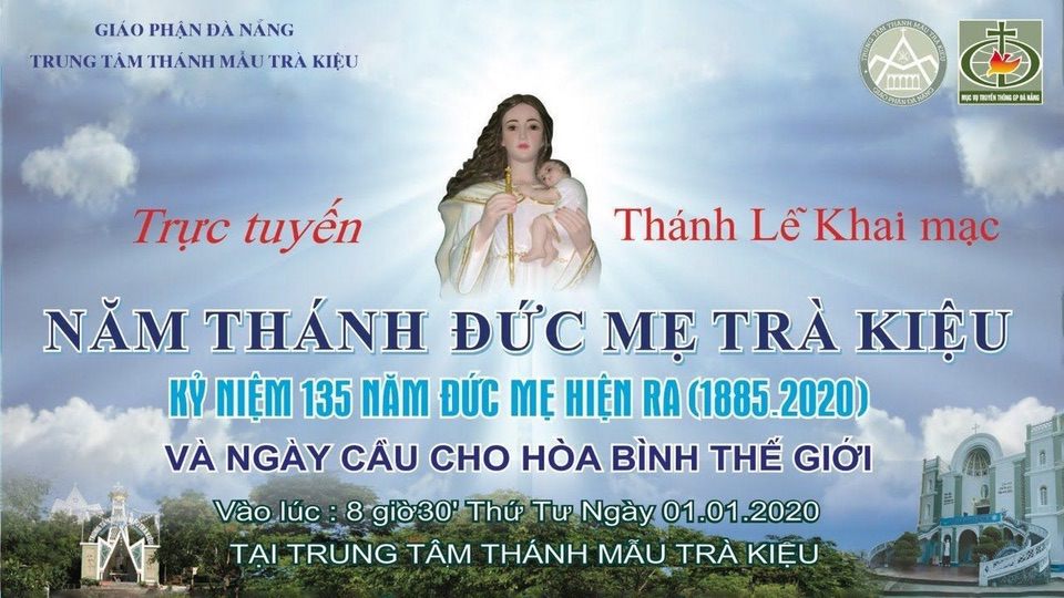 Trực tiếp: Lễ Khai Mạc Năm Thánh Đức Mẹ Trà Kiệu 01/01/2020