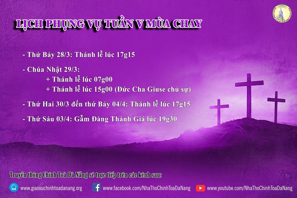LỊCH PHỤNG VỤ TUẦN V MÙA CHAY (28/3/2020-04/4/2020)