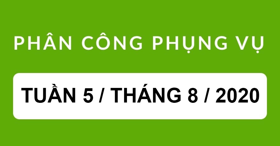 Phân công phụng vụ tuần XXI thường niên, 23-29/8/2020