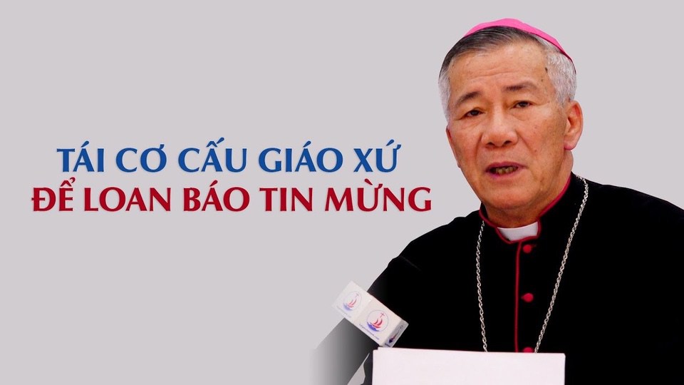 Đức cha Anphong Nguyễn Hữu Long: Tái cơ cấu giáo xứ để loan báo Tin Mừng