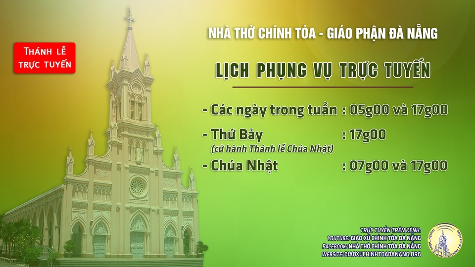 Lịch trực tuyến Thánh lễ tuần VIII Thường Niên tại nhà thờ Chính Tòa – giáo phận Đà Nẵng
