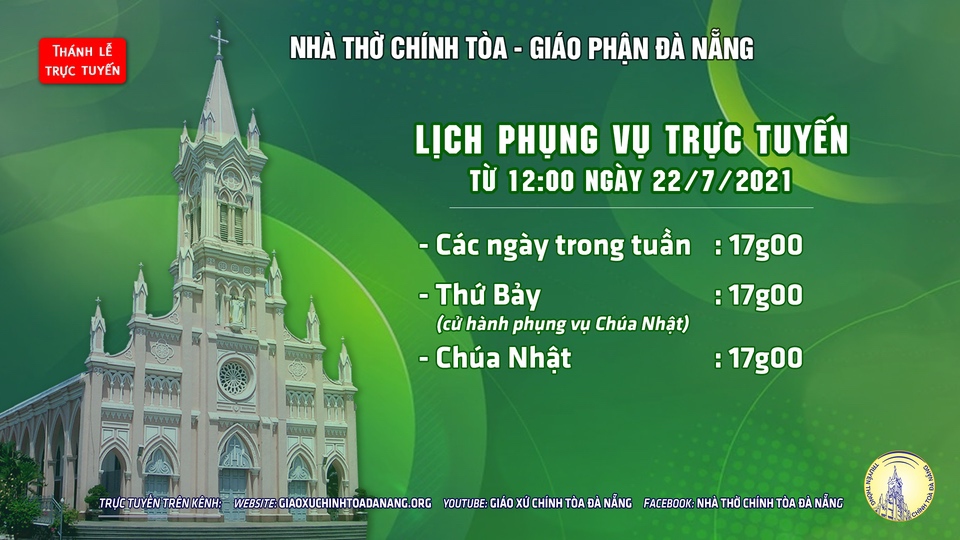 Thông báo: Thay đổi thời gian trực tuyến Thánh lễ kể từ 12g00 ngày 22/7/2021