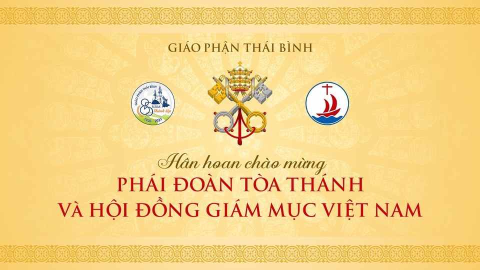 Chương trình chào mừng phái đoàn Tòa thánh và và Hội đồng Giám mục Việt Nam tại Tòa Giám mục Thái Bình