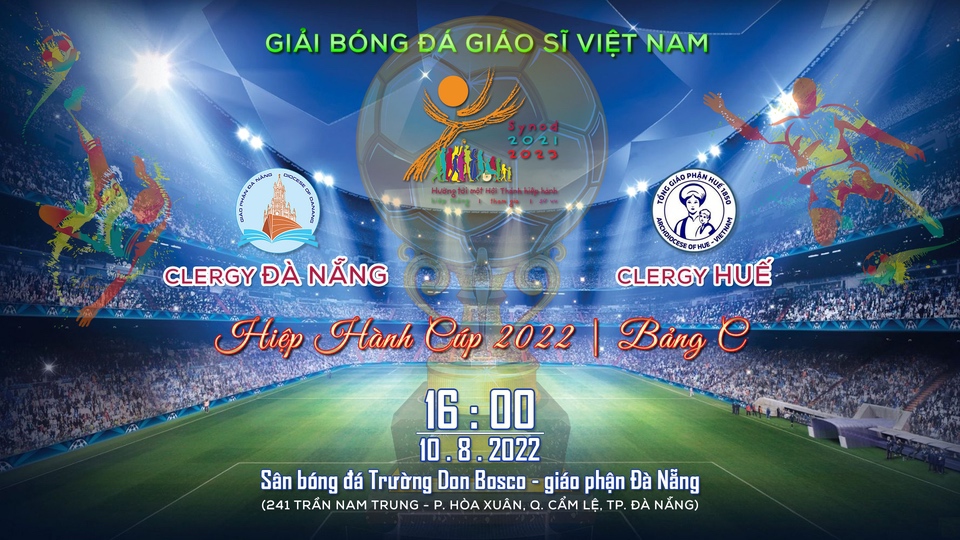 16:00 – 10.8.2022: Clergy Đà Nẵng – Clergy Huế | Giải bóng đá Giáo sĩ Việt Nam – Cúp Hiệp hành 2022