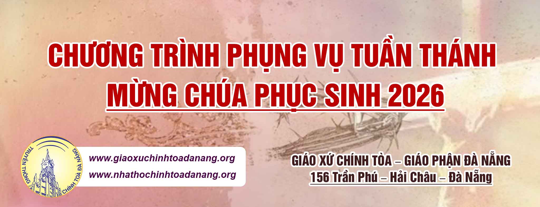 CHƯƠNG TRÌNH PHỤNG VỤ TUẦN THÁNH – PHỤC SINH 2026